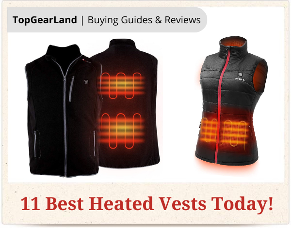 11 Best Heated Vests for Men and Women in 2022 (Skiing, Hunting, Motorcycles)