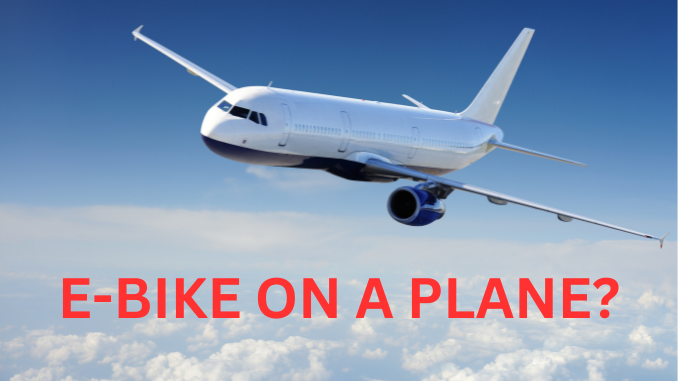 can-you-take-electric-bike-on-plane Can You Take an Electric Bike on a Plane?